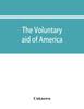 Книга The Voluntary Aid of America