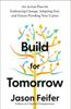 Книга Build for Tomorrow : An Action Plan for Embracing Change, Adapting Fast, and Future-Proofing Your Career