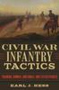 Книга Civil War Infantry Tactics : Training, Combat, and Small-Unit Effectiveness