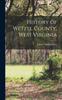 Книга History of Wetzel County, West Virginia