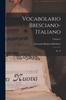 The Vocabolario Bresciano-italiano : M - Z; Volume 2 Book