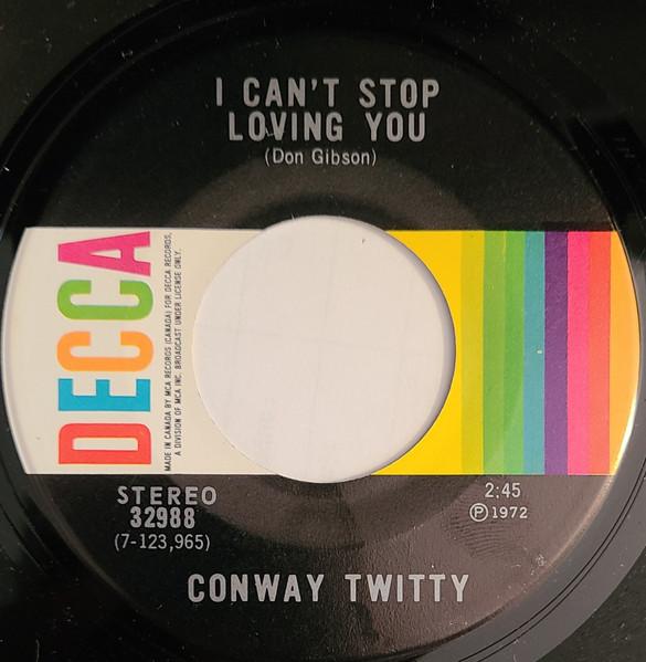 7-дюймовая пластинка CONWAY TWITTY I Cant Stop Loving You Since She 32988 Decca 1972 Канада КантриФолк Б/у