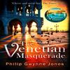 The Venetian Masquerade by Philip Gwynne Jones Paperback Book 9781472129734