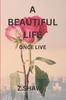 Книга A Beautiful Life : A Purposeful Life