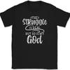 The Struggle Is Real So Is My God T-Shirt Christian Pray Jesus Tee