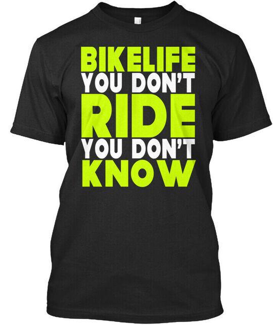 Bikelife Ты не катаешься Знай Bike Life Премиум Футболка Сделано в США S-5XL