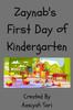 The Zaynab's First Day of Kindergarten Book