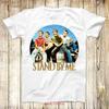 Stand By Me Классическая Комедия Культовый Фильм Футболка Мем Топ 3760 винтажный Стиранный Топ Для Повседневной Носки Повседневный Стильный Унисекс мода