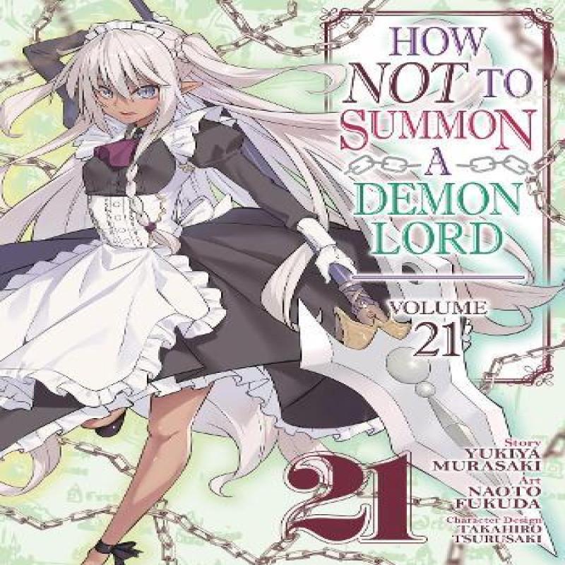 How NOT To Summon a Demon Lord Manga Vol. 21 by Yukiya Murasaki... 9798891605282