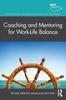 Книга Coaching and Mentoring for Work-Life Balance