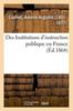 Книга Des Institutions d'Instruction Publique En France