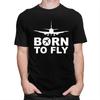 Мужская футболка с принтом 'Born To Fly' Самолет, короткий рукав, 100% хлопок, повседневная, авиация, самолет, подарок пилоту, модная футболка