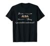 It's an ALBA Thing You Wouldn't Understand | Name Gift - T-Shirt