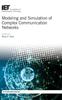 The Modeling and Simulation of Complex Communication Networks Book