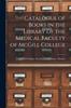 Книга Catalogue of Books In the Library of the Medical Faculty of McGill College [microform]