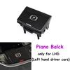 LHD RHD G20 G29 F40 F44 G26 G01 G02 G07 G08 F97 G05 G06 Car Electronic Handbrake Parking Switch Button For BMW 3 4 Z4 X5 X6 X7