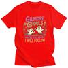 Men Gilmore Ghouls Where You Haunt I Will Follow T Shirts Short Sleeve Pure Cotton Halloween Ghosts Tshirt Leisure Tees Shirt