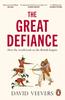 The The Great Defiance : How the World Took On the British Empire Book