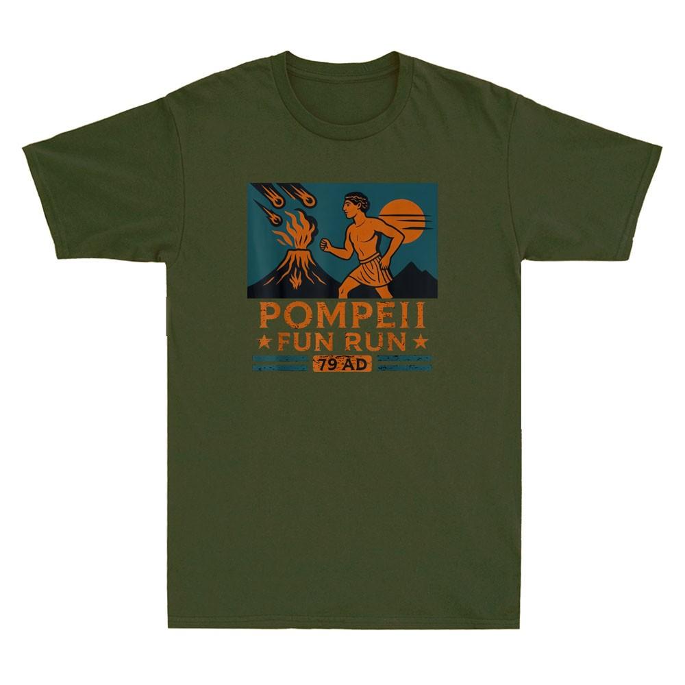 Pompeii Fun Run 79 Ad Funny Volcano Geography Volcanologist Retro Unisexs Tshirt