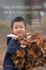 Книга The Everyday Lives of Young Children : Culture, Class, and Child Rearing In Diverse Societies