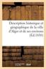 Книга Description Historique Et Geographique De La Ville d'Alger Et De Ses Environs