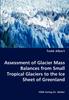 Книга Assessment of Glacier Mass Balances from Small Tropical Glaciers To the Ice Sheet of Greenland