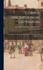 Книга Corpus Inscriptionum Latinarum : Inscriptiones Latinae Antiquissimae Ad C. Caesaris Mortem, Volume 1...