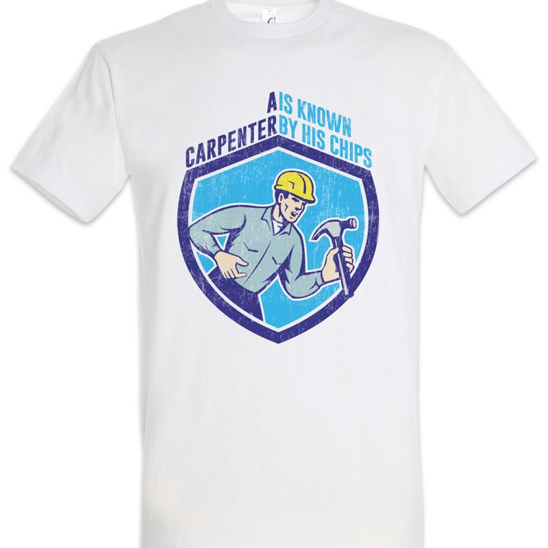 A Carpenter Is Known By His Chips T Shirt Joiner Carpentry Woodwork Hammer
