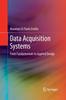 Книга Data Acquisition Systems : From Fundamentals To Applied Design