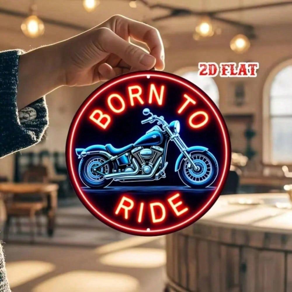 Функциональная металлическая табличка 'Born To Ride' для мотоцикла, 2D, в неоновом стиле, настенное искусство, предварительно просверленные отверстия, простая установка, декор для домашнего бара, гаража