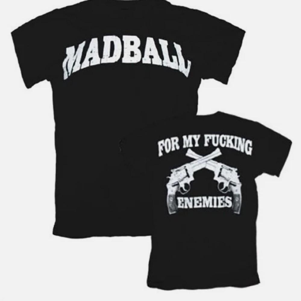 2 Sides For My F Enemies MADBALL Band Shirt Classic Black Unisex S-4XL