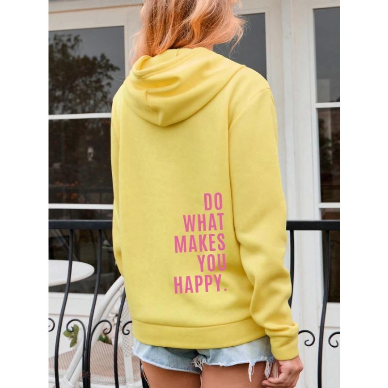 Делай то, что делает тебя счастливым. Розовая буква. Женская одежда. Уличная толстовка. Повседневная универсальная женская толстовка в стиле хип-хоп. Модные толстовки с капюшоном.
