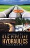 Книга Gas Pipeline Hydraulics