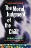 Книга The Moral Judgment of the Child