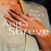 The Pilots Wife by Anita Shreve Paperback Book 9780349110851