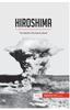 Книга Hiroshima : The World's First Atomic Bomb