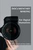 Книга Documentary Making for Digital Humanists : 2