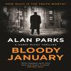 Bloody January by Alan Parks Paperback Book 9781786891365