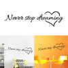 Never Stop Dreaming Quote Wall Decal Bedroom Removable Vinyl Home Sticker