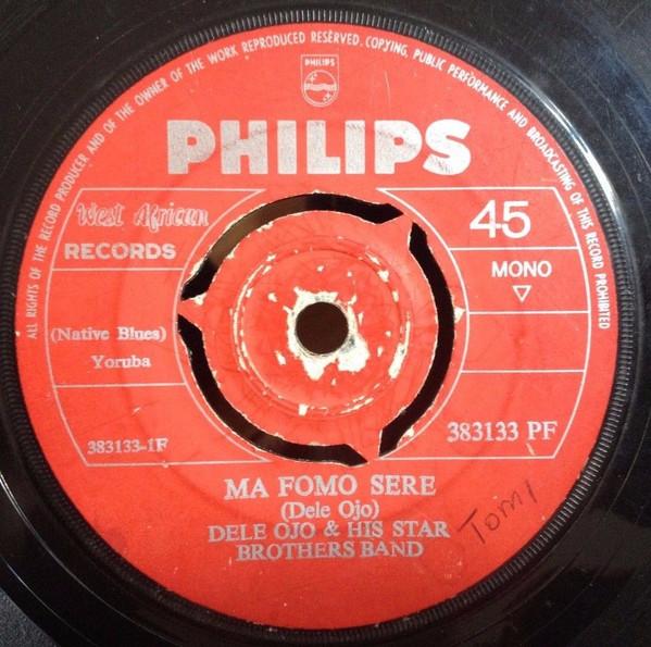 7-дюймовая пластинка DELE OJO HIS STAR BROTHERS BAND Ma Fomo Sere 383133PF Philips Philip Нигерия СтранаНародный Б/у