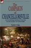 Книга The Campaign of Chancellorsville : an Overwhelming Confederate Victory That Won the Accolade, 'Lee's Perfect Battle'