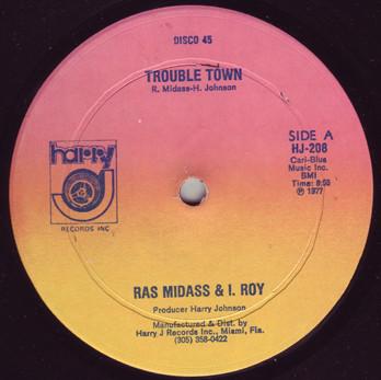 12inch Record RAS MIDAS & I-ROY - Trouble Town HJ208 Harry J Records 1977 US Reggae, Ska & Dub Used