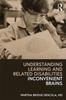 Книга Understanding Learning and Related Disabilities : Inconvenient Brains