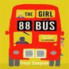 The Girl On the 88 Bus by Freya Sampson Paperback Book 9781838778392