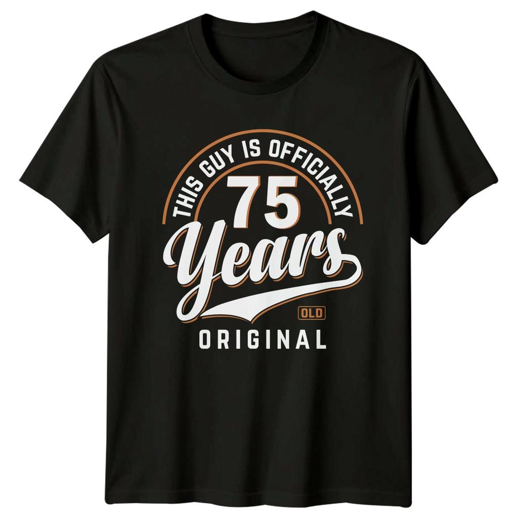 This Guy Is Officially 75 Years Unisexs TShirt 75th Birthday Milestone
