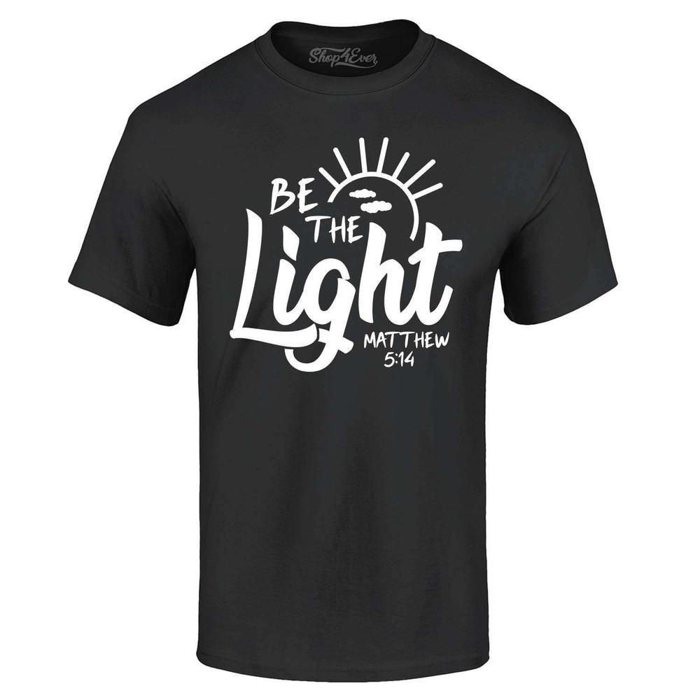 Be The Light Matthew 5:14 T-shirt Jesus Shirts