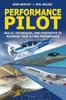 Книга Performance Pilot : Skills, Techniques, and Strategies To Maximize Your Flying Performance