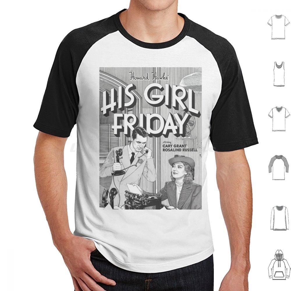 His Girl Friday T Shirt 6xl Cotton Cool Tee Classic Srewball Comedy Cary Grant Rosalind Russell His Girl Friday Howard Hawks
