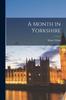 Книга A Month In Yorkshire