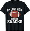 I’m Just Here for The Snacks Funny Football Game Day T-Shirt
